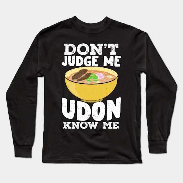 Udon Noodles Japanese Cuisine Food Lover Gift Long Sleeve T-Shirt by Dolde08